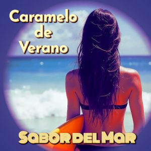 Caramelo de Verano by Sabor del Mar Release date: July 4, 2025