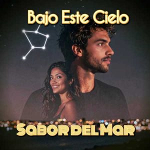 Bajo Este Cielo single cover by Sabor del Mar reggaeton salsa duo.
