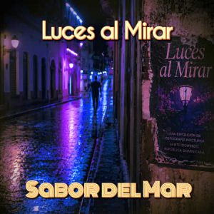 Luces al Mirar by Sabor del Mar a Reggaeton track