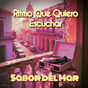 Ritmo Que Quiero Escuchar by Sabor del Mar - Salsa Reggaeton.